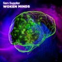 Sam Supplier - Woken Minds