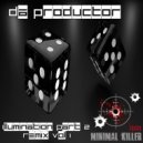 Da Productor - Illumination Part 2 (DieOne_Techno Remix)