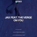 Jax feat. The Verge - On You (La Qtee M Radio Edit)