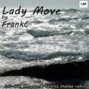 FrankC - Lady Move (Ivan Marquez, Ferencz Hidalgo Remix)