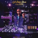 LA Chris Starr & Kid3rd - Part Of My Job (feat. Kid3rd) (Remix)