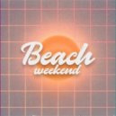 DJ ALEKSARD - Beach Weekend (Radioshow)