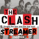 The Clash - I Fought the Law and the Law Won (Streamer Remix)