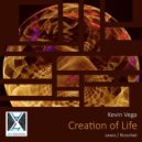Kevin Vega - Creation of Life