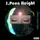 J.Peen Height - CLOSE YOUR EYES (Dave Bond remix)