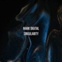 Mark Digital - Singularity