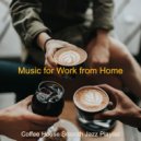 Coffee House Smooth Jazz Playlist - Music for Work from Home