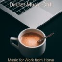 Dinner Music Chill - Backdrop for Cozy Coffee Shops