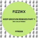 Fizzikx - Keep Groovin