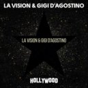 LA Vision, Gigi D'Agostino - Hollywood