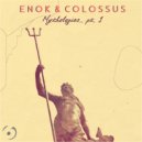 Enok & Colossus - Cupid & Psyche