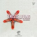 Yez Vanegas - This Is Living (Sax House)