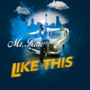Mr Raw - Like This