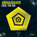 Earl the Kid - AbraKadaver