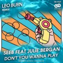 Seeb feat Julie Bergan - Don't You Wanna Play