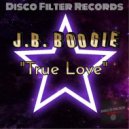 J.B. Boogie - True Love