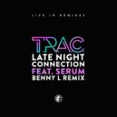 T.R.A.C. & Serum - Late Night Connection