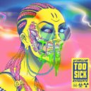 Virus Syndicate, Pythius - Too Sick