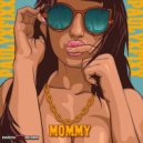 DJ FIXX - Mommy