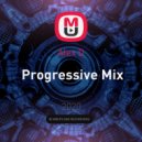 Alex D - Progressive Mix