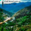Dan InJungle - Chill Road 13 ()