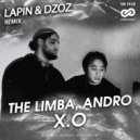 The Limba, Andro - X.O (Lapin & Dzoz Radio Edit)