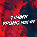 Dj Timber - Promo Mix#1