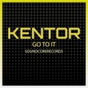 Kentor - Go to it