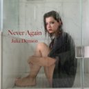 Julia Demson - Never Again