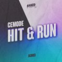 Cemode - Hit & Run