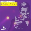 ROBERT OUIMET - Good Time Crescendo