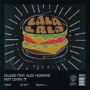 Silque Ft. Alex Hosking - Noot Lovin' It