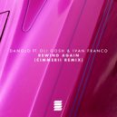 Danglo - Rewind Again (feat. Ivan Franco & Oli Gosh)