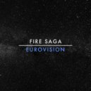 Fire Saga - Eurovision