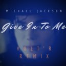 Michael Jackson - Give In To Me