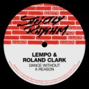 Lempo, Roland Clark - Dance Without A Reason