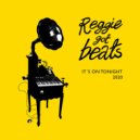Reggie Got Beats, Kari Eskild - It's on Tonight