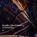 MVMB & DM-Theory - Timelapse