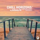 Johnny M - Chill Horizons Vol 2