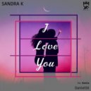 Sandra K - I Love You