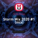Dj N-Drive - Storm Mix 2020 #1