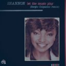 Shannon - Let the music play (Sergio Colpacini remix)