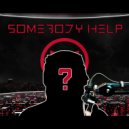 Wice - Somebody Help (feat. DrDisrespect)