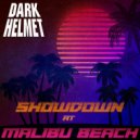 Dark Helmet - Showdown at Malibu Beach
