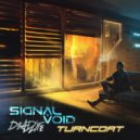 Signal Void - Turncoat (feat. DEADLIFE)