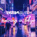 Syst3m Glitch - Raining in Tokyo (feat. Dimi Kaye) (Original Mix)