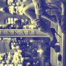 Electronic Opium - Eskape 5 (Original Mix)