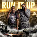 SammyAu2matic & Young Butta - Run It Up (feat. Young Butta)