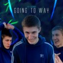 lil syshka - Going to way (prod. by DJ Syshka)