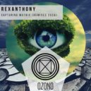 Rexanthony - Capturing Matrix